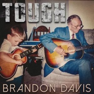 Brandon Davis Tough