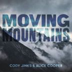 Moving Mountains (feat. Alice Cooper) by Cody Jinks