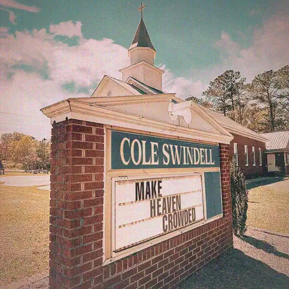 Cole Swindell Make Heaven Crowded