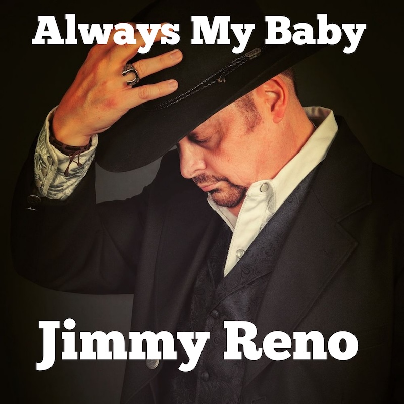 Jimmy Reno Always Be My Baby