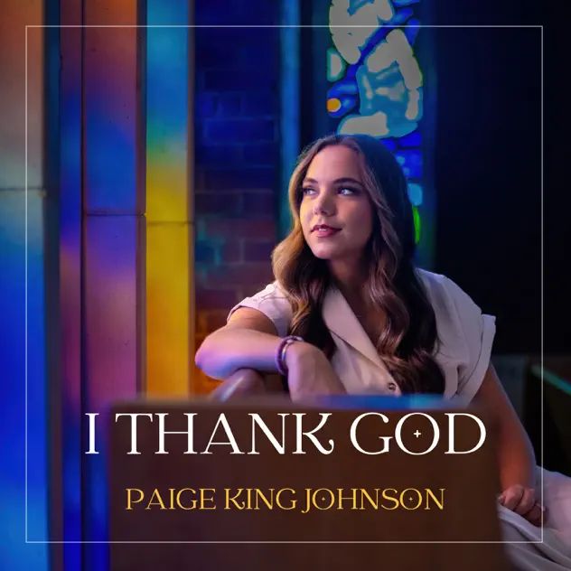 Paige King Johnson I Thank God