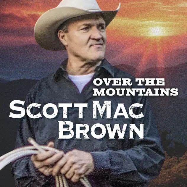 Scott Mac Brown Over The Mountains
