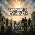 Thank God For Heaven by Steve Douglas
