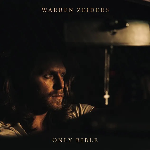 Warren Zeiders Only Bible